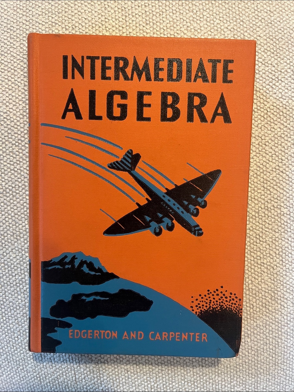 Vintage Intermediate Algebra Hardcover Book Edgerton & Carpenter 1952